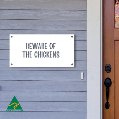 Beware of the Chickens Wall Sign | White Finish