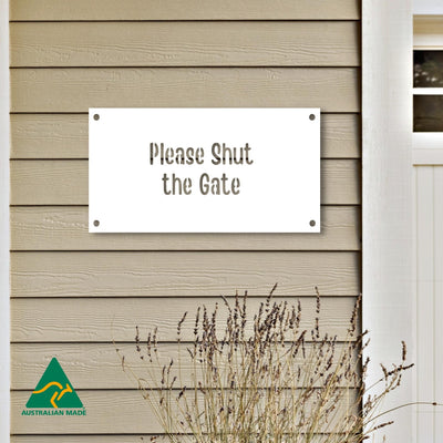 Please Shut the Gate Wall Sign | White Finish