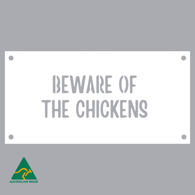 Beware of the Chickens Wall Sign | White Finish