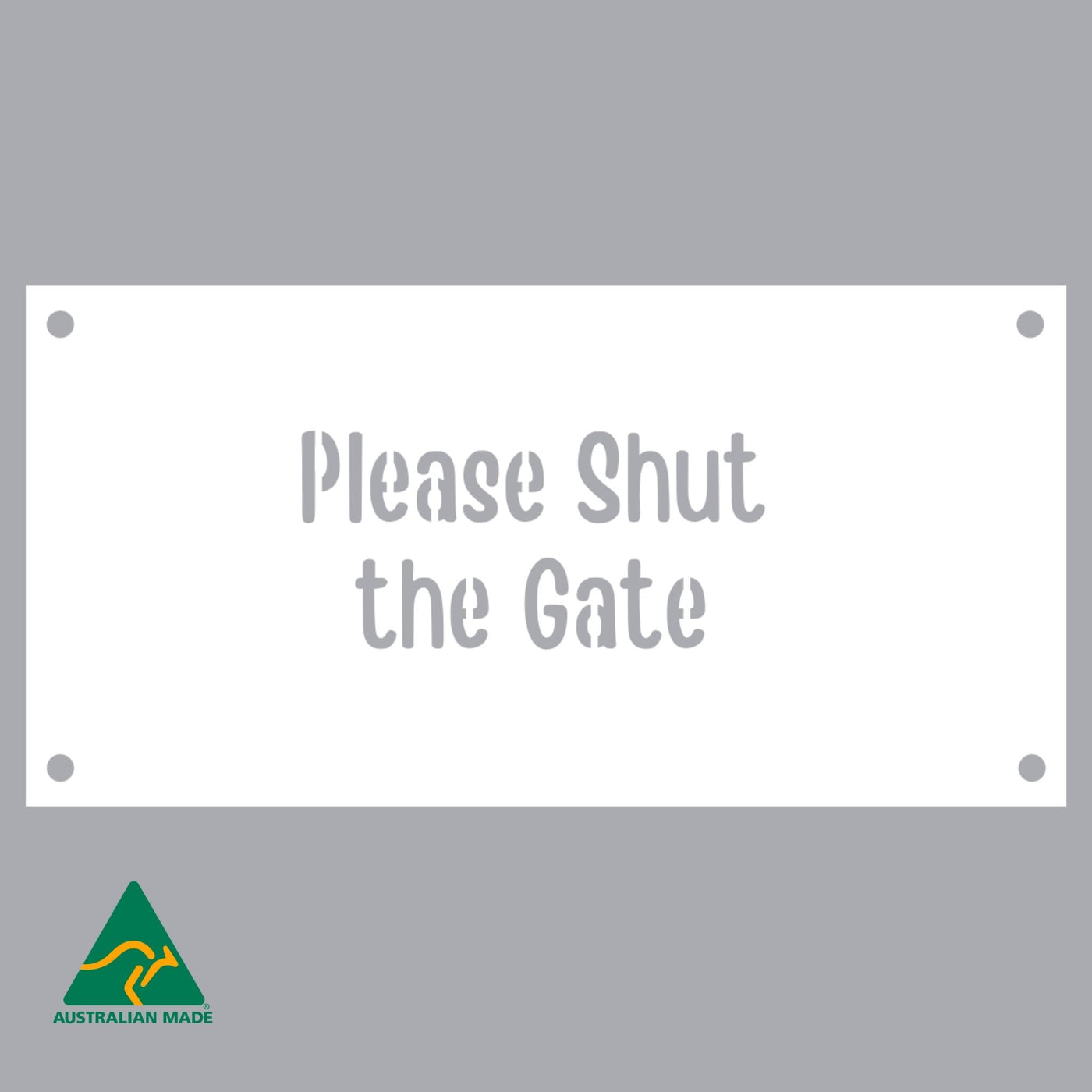 Please Shut the Gate Wall Sign | White Finish